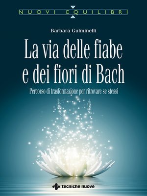 cover image of La via delle fiabe e dei fiori di Bach